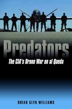 Predators: The CIA's Drone War on al Qaeda