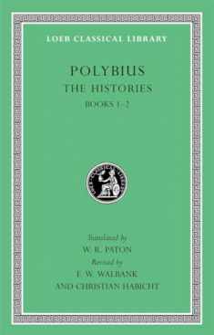 The Histories, Volume I: Books 1–2 (Loeb Classical Library)
