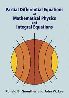 Partial Differential Equations of Mathematical Physics and Integral Equations (Dover Books on Mathematics)