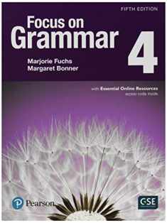 Focus on Grammar 4 with Essential Online Resources (5th Edition)