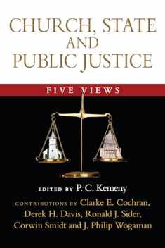 Church, State and Public Justice: Five Views (Spectrum Multiview Book Series)