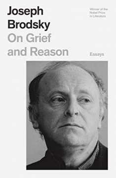 On Grief and Reason: Essays (FSG Classics)