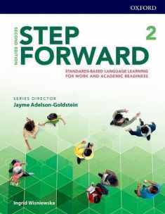 Step Forward 2E Level 2 Student Book: Standards-based language learning for work and academic readiness