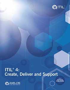 ITIL 4: Create, Deliver and Support (ITIL 4 Managing Professional)