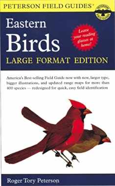 A Peterson Field Guide To The Birds Of Eastern And Central North America: Large Format Edition (Peterson Field Guides)
