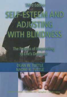 Self-Esteem and Adjusting With Blindness: The Process of Responding to Life's Demands