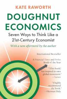 Doughnut Economics: Seven Ways to Think Like a 21st-Century Economist