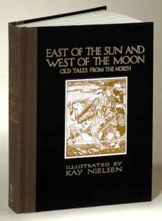 East of the Sun and West of the Moon: Old Tales from the North (Calla Editions)