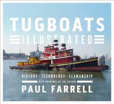 Tugboats Illustrated: History, Technology, Seamanship