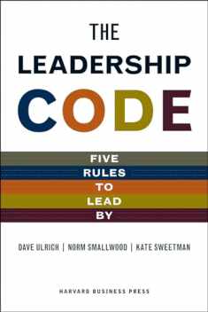 Leadership Code: Five Rules to Lead By