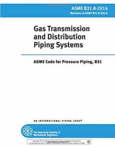 ASME B31.8-2014: Gas Transmission and Distribution Piping Systems