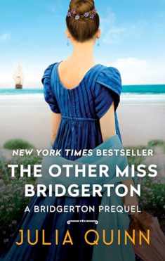 The Other Miss Bridgerton: A Bridgerton Prequel (A Bridgerton Prequel, 3)