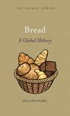 Bread: A Global History (Edible)