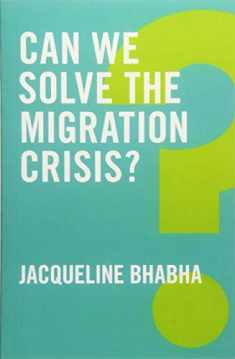 Can We Solve the Migration Crisis? (Global Futures)