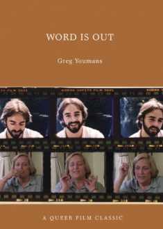 Word is Out: A Queer Film Classic (Queer Film Classics)