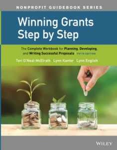 Winning Grants Step by Step: The Complete Workbook for Planning, Developing, and Writing Successful Proposals (Jossey-Bass Nonprofit Guidebook)
