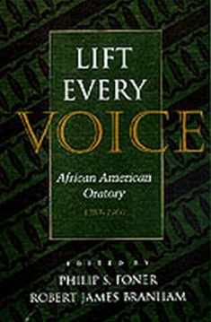 Lift Every Voice: African American Oratory, 1787-1901 (Studies in Rhetoric and Communication)