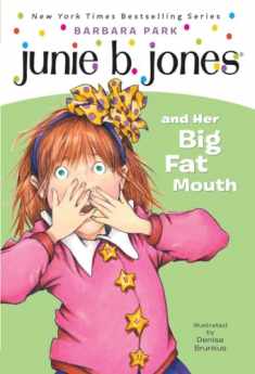 Junie B. Jones and Her Big Fat Mouth (Junie B. Jones, No. 3)