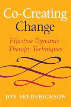 Co-Creating Change: Effective Dynamic Therapy Techniques
