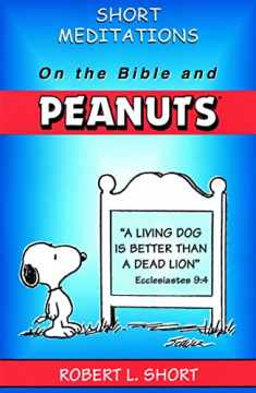 Short Meditations on the Bible and Peanuts