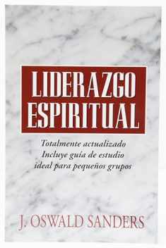 Liderazgo espiritual: Ed. revisada (Spanish Edition)