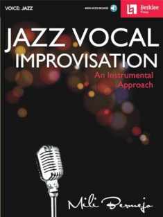 Jazz Vocal Improvisation: An Instrumental Approach