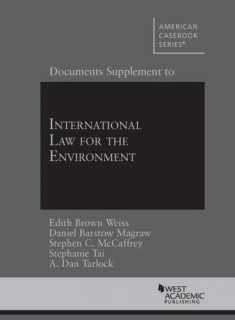 Documents Supplement to International Law for the Environment (American Casebook Series)