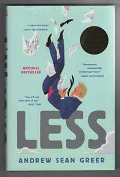 Less (Winner of the Pulitzer Prize): A Novel (The Arthur Less Books, 1)