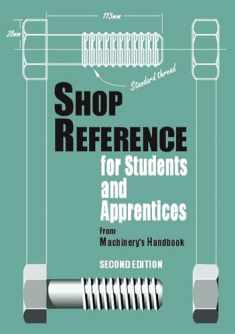 Shop Reference for Students & Apprentices (Volume 1)