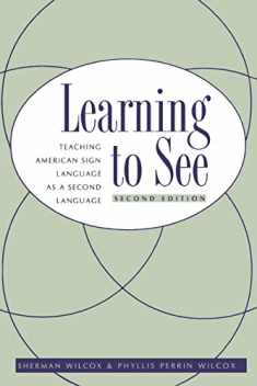 Learning To See: Teaching American Sign Language as a Second Language