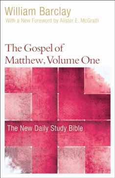 The Gospel of Matthew, Volume One (The New Daily Study Bible)