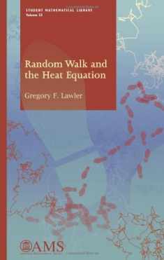 Random Walk and the Heat Equation (Student Mathematical Library) (Student Mathematical Library, 55)
