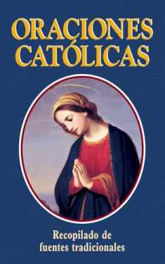 Oraciones Catolicas: Spanish Version: Catholic Prayers (Spanish Edition)