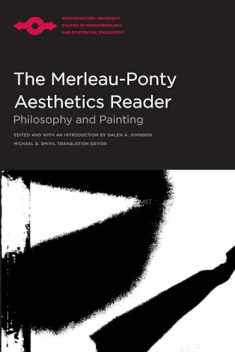 The Merleau-Ponty Aesthetics Reader: Philosophy and Painting (Northwester University Studies in Phenomenology and Existential Philosophy)