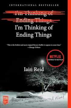 I'm Thinking of Ending Things: A Novel