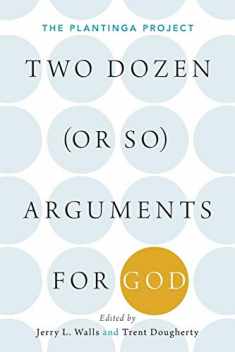 Two Dozen (or so) Arguments for God: The Plantinga Project