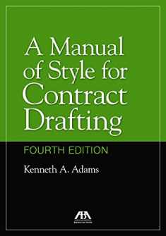 A Manual of Style for Contract Drafting, Fourth Edition