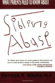 What Parents Need to Know About Sibling Abuse: Breaking the Cycle of Violence [Paperback] Wiehe, Vernon R.