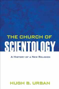 The Church of Scientology: A History of a New Religion