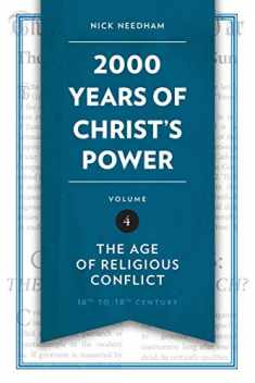 2,000 Years of Christ’s Power Vol. 4: The Age of Religious Conflict