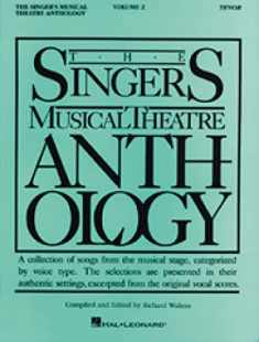 The Singer's Musical Theatre Anthology - Volume 2: Tenor Book Only (Singer's Musical Theatre Anthology (Songbooks))