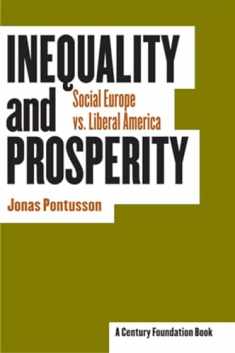 Inequality and Prosperity: Social Europe vs. Liberal America (Cornell Studies in Political Economy)