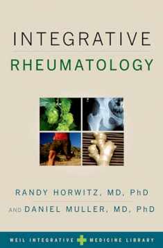 Integrative Rheumatology (Weil Integrative Medicine Library)