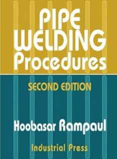 Pipe Welding Procedures (Volume 1)