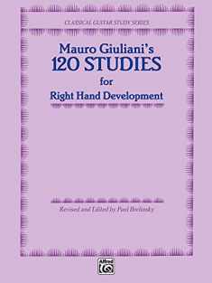 120 Studies for Right Hand Development (Classical Guitar Study Series)
