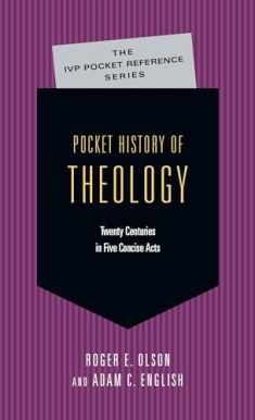 Pocket History of Theology (The IVP Pocket Reference Series)