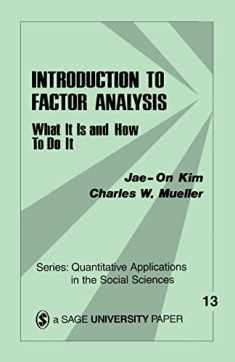 Introduction to Factor Analysis: What It Is and How To Do It (Quantitative Applications in the Social Sciences)