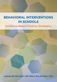 Behavioral Interventions in Schools: Evidence-Based Positive Strategies (School Psychology Book Series)