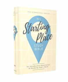 NIV, Starting Place Study Bible (An Introductory Study Bible), Hardcover, Tan, Comfort Print: An Introductory Exploration of Studying God's Word