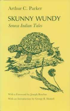 Skunny Wundy: Seneca Indian Tales (The Iroquois and Their Neighbors)